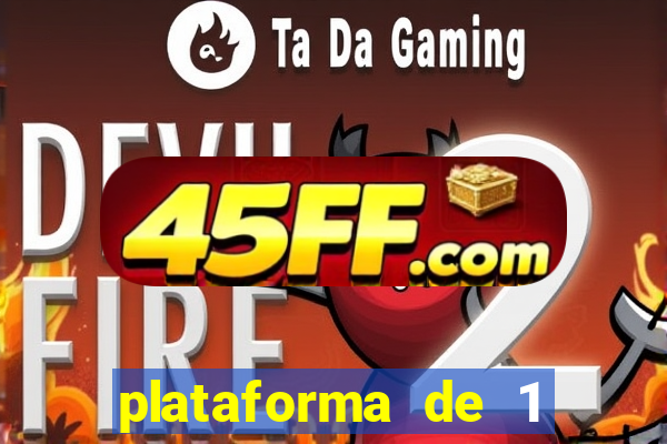 plataforma de 1 real tiger